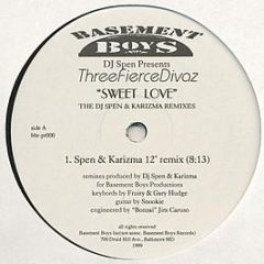 DJ Spen Presents Three Fierce Divaz - Sweet Love (The DJ Spen & Karizma Remixes) - Basement Boys Records