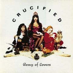 Army Of Lovers - Crucified - Ton Son Ton
