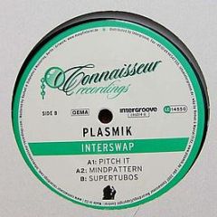 Plasmik - Interswap - Connaisseur Recordings