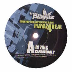 DJ Zinc - Casino Royale (Remix) - True Playaz