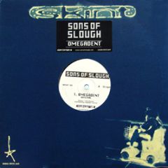 Sons Of Slough - Omegadent - Skint