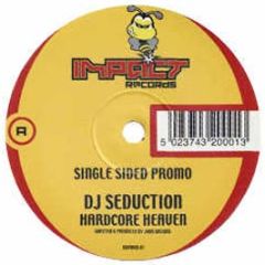 DJ Seduction - Hardcore Heaven - Impact