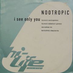 Nootropic - I See Only You (Remix) - Hi Life