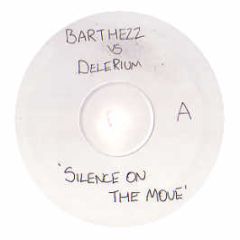 Barthezz Vs Delerium - Silence On The Move - White Foz 11