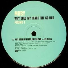 Moby - Why Does My Heart Feel So Bad? (Promo 1) - Mute