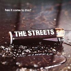 The Streets - Has It Come To This? - 679 Records