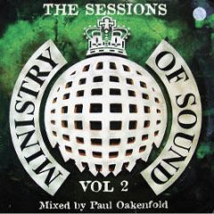 Ministry Of Sound - Sessions 2 Paul Oakenfold - Ministry Of Sound