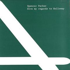 Spencer Parker - Give My Regards To Holloway - Area Remote