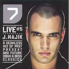 J Majik Presents - Seven Live #5 - Seven