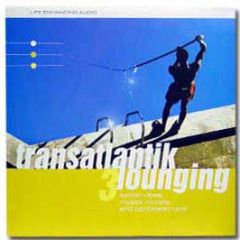 Various Artists - Transatlantic Lounging 3 - Life Enhancing Audio