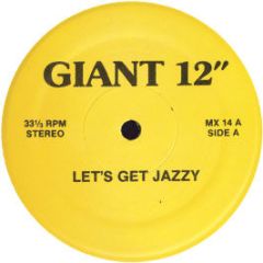 Kc Flight / Steve Pointdexter - Let's Get Jazzy / Work That Mother - Giant 12'' Maxi
