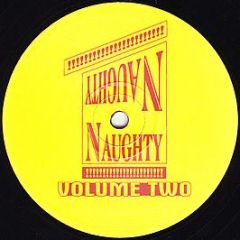 Naughty Naughty - Volume Two - Naughty Naughty