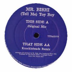 Mr Bishi - (Tell Me) Toy Boy - Tripoli Trax
