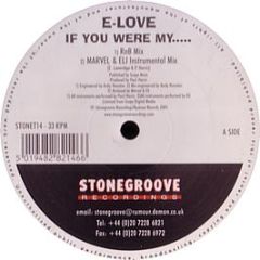 E-Love - If You Were My - Stonegroove