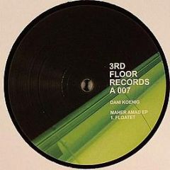 Dani Koenig - Maher Amad EP - 3rd Floor Records