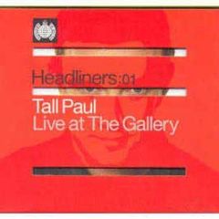 Tall Paul - Headliners 01 - Ministry Of Sound