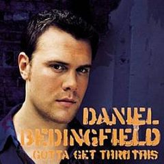 Daniel Bedingfield - Gotta Get Thru This (Remix) - Relentless