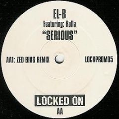 El-B Ft Rolla - Serious - Locked On