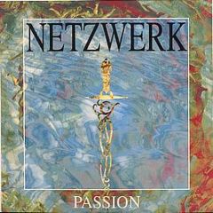 Netzwerk - Passion - Internal Affairs
