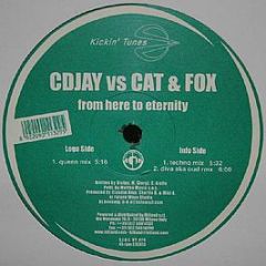 Cdjay Vs Cat & Fox - From Here To Eternity - Kickin' Tunes