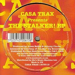 Unknown Artist - Casa Trax Presents The Stalker! EP - Casa Trax