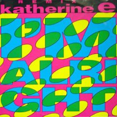 Katherine E - I'm Alright (Remix) - Dead Dead Good