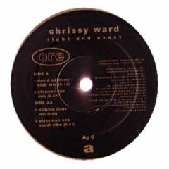 Chrissy Ward - Right And Exact - ORE