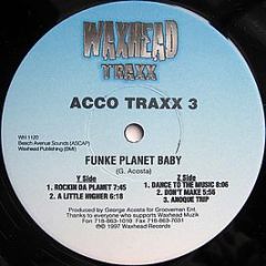 Acco Traxx 3 - Funke Planet Baby - Waxhead Records