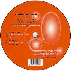 Warriors Of Love - Somebody Scream - Millennium Records