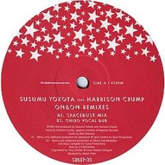 Susumu Yokota Feat. Harrison Crump - On & On (Remixes) - Sublime Records