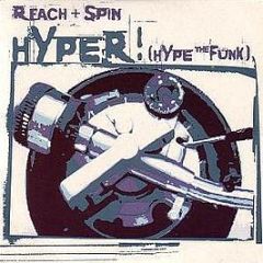 Reach & Spin - Hyper (Hype The Funk) - Go Beat