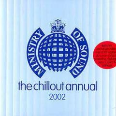 Ministry Of Sound - The Chillout Annual 2002 - Ministry Of Sound