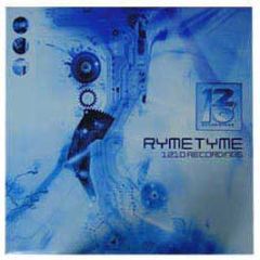 Ryme Tyme - Ryme Tyme (Album) - 1210 Recordings