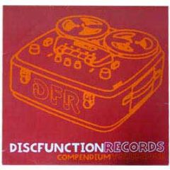 Discfunction Records Presents - Compendium (Volume One) - Disfunction