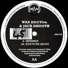 Wax Doctor & Jack Smooth - Unfriendly - Basement