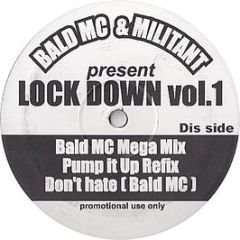 Bald MC & Militant - Lock Down Vol.1 - Lock Down