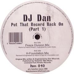 DJ Dan - Put That Record Back On (Part 1) - Honchos Music