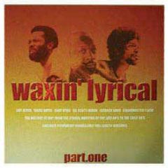 Waxin' Lyrical - Part One - Obsessive