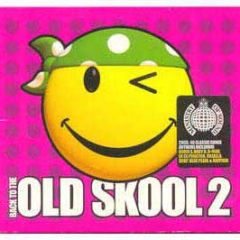 Various Artists - Back To The Oldskool 2 - Ministry Of Sound