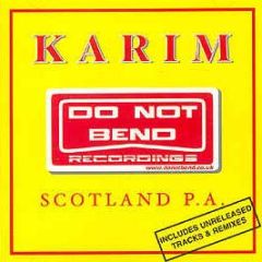 Karim - Live Scotland P.A. - Do Not Bend 