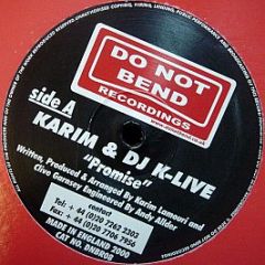 Karim & DJ K-Live - Promise - Do Not Bend 