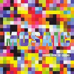 Sounds From The Ground - Mosaic - Upstream Records
