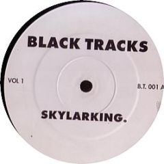 Blacktracks - Skylarking / Liquidator - Blacktracks 1