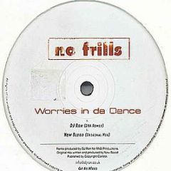 New Blood - Worries In Da Dance - No Frills Records