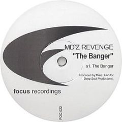 Md'Z Revenge - The Banger - Focus