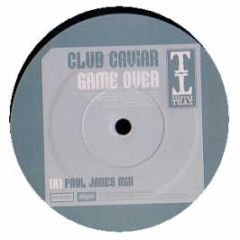 Club Caviar - Game Over (Remixes) - Tripoli Trax