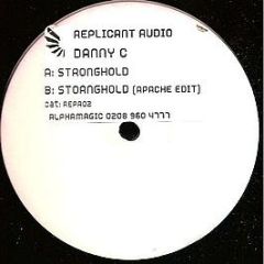 Danny C - Stronghold - Replicant Audio