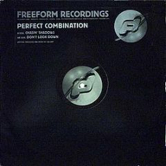Perfect Combination - Chasin' Shadows / Don't Look Down - Freeform Recordings