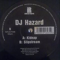 DJ Hazard - Kidnap / Slipstream - Inflicted Records