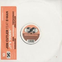 Jon Cutler Feat E- Man - It's Yours (Remixes) - Brickhouse 